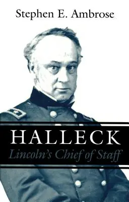 Halleck: Lincoln vezérkari főnöke - Halleck: Lincoln's Chief of Staff