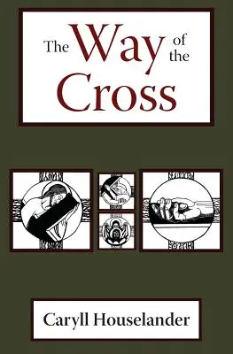 A keresztút - The Way of the Cross