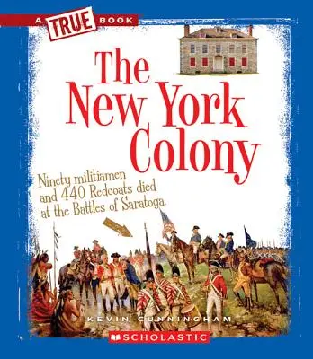 A New York-i gyarmat (egy igaz könyv: A tizenhárom gyarmat) - The New York Colony (a True Book: The Thirteen Colonies)