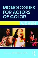 Monológok színes bőrű színészek számára: Nők - Monologues for Actors of Color: Women