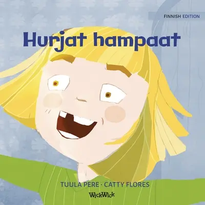 Hurjat hampaat: Félelmetes fogak finn kiadása - Hurjat hampaat: Finnish Edition of Terrific Teeth