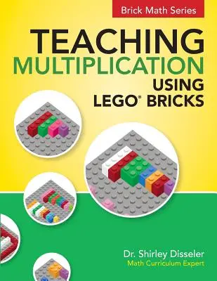 A szorzás tanítása LEGO(R) téglák használatával - Teaching Multiplication Using LEGO(R) Bricks