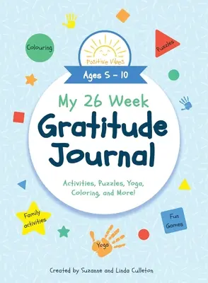 A 26 hetes hálanaplóm - My 26 Week Gratitude Journal