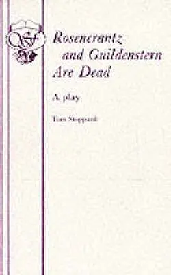 Rosencrantz és Guildenstern halott - Egy színdarab - Rosencrantz And Guildenstern Are Dead - A Play