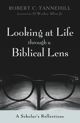 Az élet bibliai szemüvegen keresztül való szemlélése - Looking at Life through a Biblical Lens