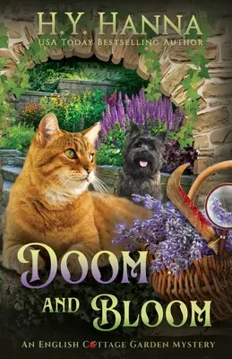 Doom and Bloom: Az angol házikert rejtélyei - 3. könyv - Doom and Bloom: The English Cottage Garden Mysteries - Book 3