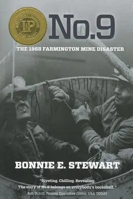 No.9: Az 1968-as farmingtoni bányakatasztrófa - No.9: The 1968 Farmington Mine Disaster