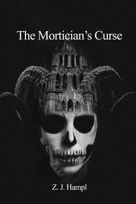 A temetkezési vállalkozó átka - The Mortician's Curse