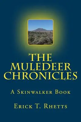 A Muledeer krónikák: A Skinwalker Book - The Muledeer Chronicles: A Skinwalker Book