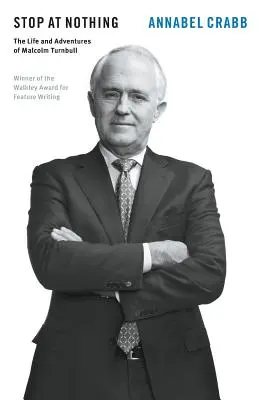 Semmi sem állítja meg: Malcolm Turnbull élete és kalandjai - Stop at Nothing: The Life and Adventures of Malcolm Turnbull