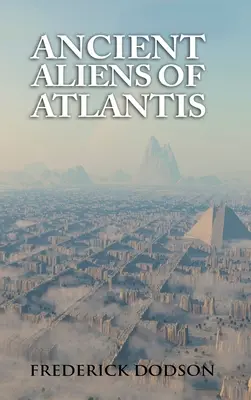 Atlantisz ősi idegenjei - Ancient Aliens of Atlantis