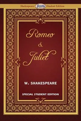 Rómeó és Júlia (Különkiadás diákoknak) - Romeo and Juliet (Special Edition for Students)