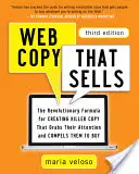 Web Copy That Sells: A forradalmi formula a gyilkos szövegek létrehozásához, amelyek megragadják a figyelmet és vásárlásra késztetik őket - Web Copy That Sells: The Revolutionary Formula for Creating Killer Copy That Grabs Their Attention and Compels Them to Buy