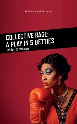 Kollektív düh: Egy darab öt biliben - Collective Rage: A Play in Five Betties