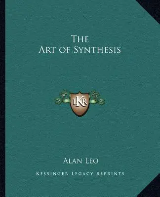 A szintézis művészete - The Art of Synthesis