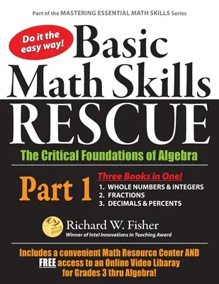 Alapvető matematikai készségek megmentése, 1. rész: Az algebra kritikus alapjai - Basic Math Skills Rescue, Part 1: The Critical Foundations of Algebra