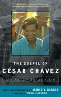 Csar Chvez evangéliuma: A hitem a tettek mezején - The Gospel of Csar Chvez: My Faith in Action