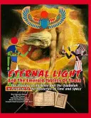 Örök fény és Thot smaragdtáblái: Az alkímia és a Quabalah misztériuma az idő és a tér misztériumával kapcsolatban - Eternal Light And The Emerald Tablets Of Thoth: The Mystery Of Alchemy And The Quabalah In Relation to The Mysteries Of Time And Space