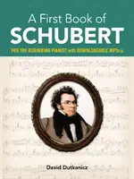 První kniha Schuberta: Pro začínajícího klavíristu s Mp3 ke stažení - A First Book of Schubert: For the Beginning Pianist with Downloadable Mp3s