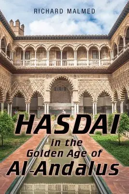 Hasdai Al-Andalúz aranykorában - Hasdai in the Golden Age of Al-Andalus