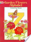 Kerti virágok ábécé színező könyv - Garden Flowers Alphabet Coloring Book