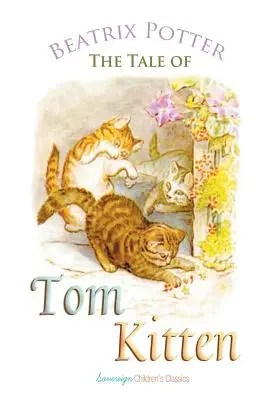 Το παραμύθι του Tom Kitten - The Tale of Tom Kitten