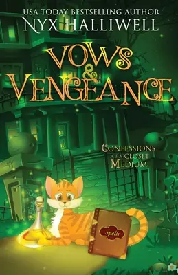 Vows and Vengeance, Confessions of a Closet Medium, 4. könyv: A Supernatural Southern Cozy Mystery about a Reluctant Ghost Whisperer (Egy természetfeletti déli hangulatos rejtély egy vonakodó szellemsuttogóról). - Vows and Vengeance, Confessions of a Closet Medium, Book 4 A Supernatural Southern Cozy Mystery about a Reluctant Ghost Whisperer