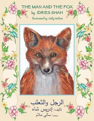 Az ember és a róka: Angol-arab kiadás - The Man and the Fox: English-Arabic Edition