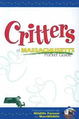 Massachusetts állatai zsebkönyv - Critters of Massachusetts Pocket Guide