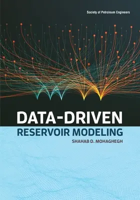 Adatvezérelt tározómodellezés - Data-Driven Reservoir Modeling