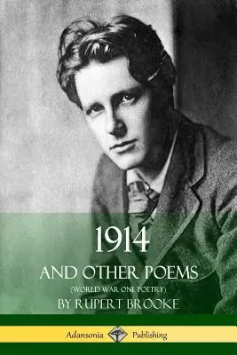 1914 és más versek (Az első világháborús költészet) - 1914 and Other Poems (World War One Poetry)