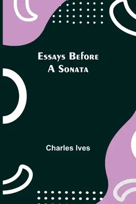 Esszék egy szonáta előtt - Essays Before a Sonata