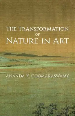 A természet átalakulása a művészetben - The Transformation of Nature in Art