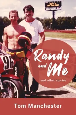 Randy és én és más történetek - Randy and Me and other stories