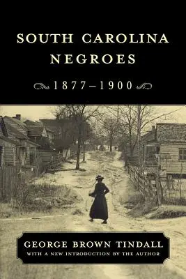 Dél-Karolina négerei, 1877-1900 - South Carolina Negroes, 1877-1900