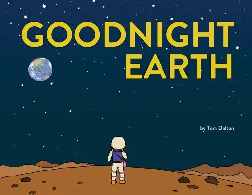 Jó éjt, Föld - Goodnight Earth