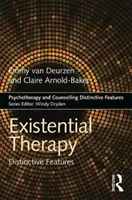 Egzisztenciális terápia: Megkülönböztető jegyek - Existential Therapy: Distinctive Features