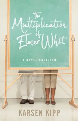 Elmer Whit megsokszorozódása - The Multiplication of Elmer Whit