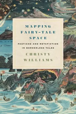 A mesebeli tér feltérképezése: Pastiche és metafikció a határok nélküli mesékben - Mapping Fairy-Tale Space: Pastiche and Metafiction in Borderless Tales