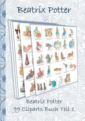 Beatrix Potter 99 Cliparts Buch Teil 1 ( Peter Hase ): Nálepka, Ikona, Klipart, Kliparty, ke stažení, Internet, Dropbox, Originál, Filzer, Bleistift, Aqu - Beatrix Potter 99 Cliparts Buch Teil 1 ( Peter Hase ): Sticker, Icon, Clipart, Cliparts, download, Internet, Dropbox, Original, Filzer, Bleistift, Aqu
