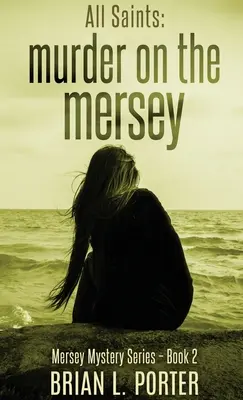 All Saints: Murder On The Mersey