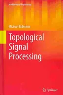 Topológiai jelfeldolgozás - Topological Signal Processing