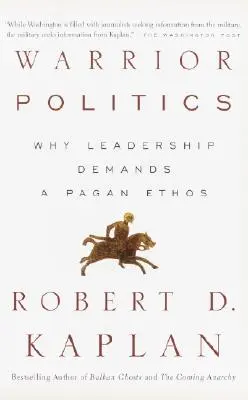 Warrior Politics: Miért van szükség a vezetéshez pogány etoszra? - Warrior Politics: Why Leadership Requires a Pagan Ethos