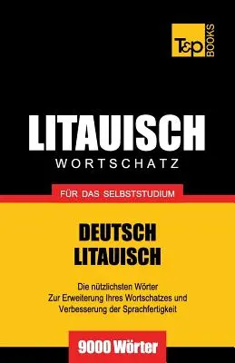 Litauischer Wortschatz fr das Selbststudium - 9000 Wrter