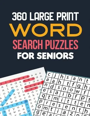 360 nagyméretű szókereső rejtvény időseknek: Word Search Brain Workouts, Word Searches to Challenge Your Brain, Brian Game Book for Seniors in Thi - 360 Large Print Word Search Puzzles for Seniors: Word Search Brain Workouts, Word Searches to Challenge Your Brain, Brian Game Book for Seniors in Thi