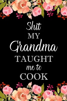 Szarság, amit a nagymamám tanított nekem főzni - Shit My Grandma Taught Me to Cook