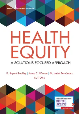 Egészségügyi méltányosság: A Solutions-Focused Approach - Health Equity: A Solutions-Focused Approach