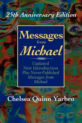 Mihály üzenetei; 25. évfordulós kiadás - Messages from Michael; 25th Anniversary Edition