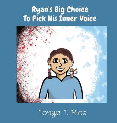 Ryan nagy választása, hogy kiválassza belső hangját - Ryan's Big Choice To Pick His Inner Voice