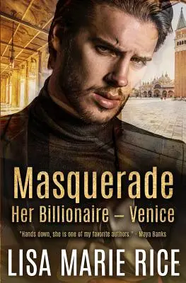 Álarcosbál: A milliárdos - Velence - Masquerade: Her Billionaire - Venice